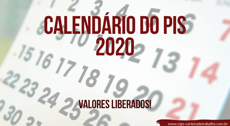 Calendário do PIS 2020/2021 ATUALIZADO – Consulte os Valores!